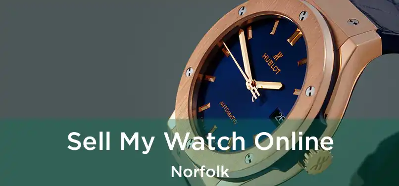  Sell My Watch Online Norfolk
