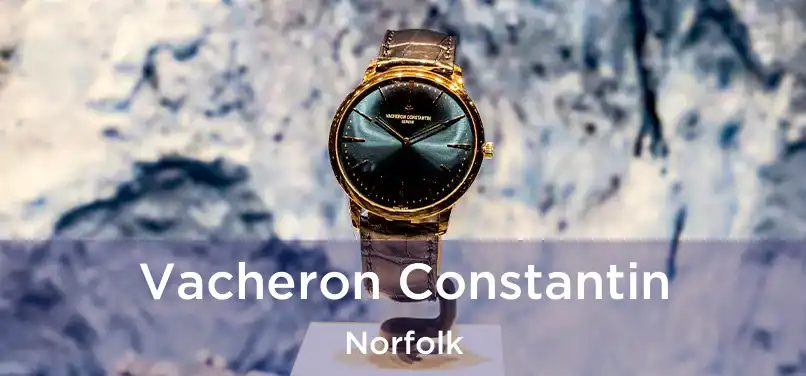 Vacheron Constantin Norfolk
