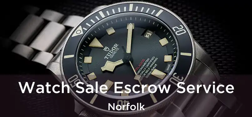  Watch Sale Escrow Service Norfolk